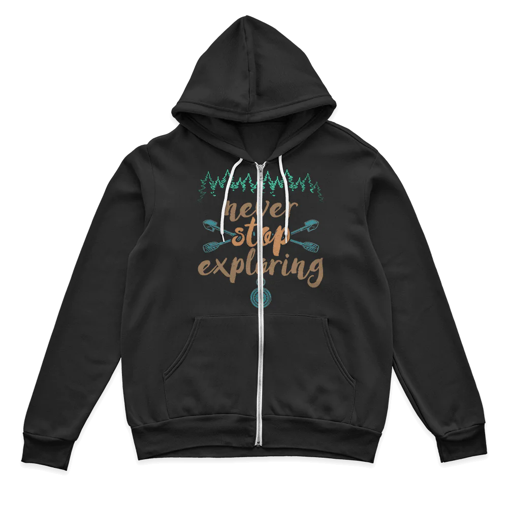 Never Stop Exploring Zip Hoodie